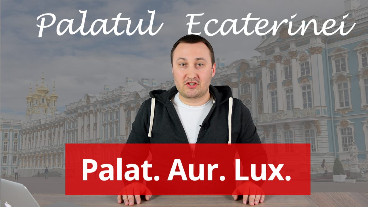 VLOG: Luxul și bogăția din Palatul Ecaterinei